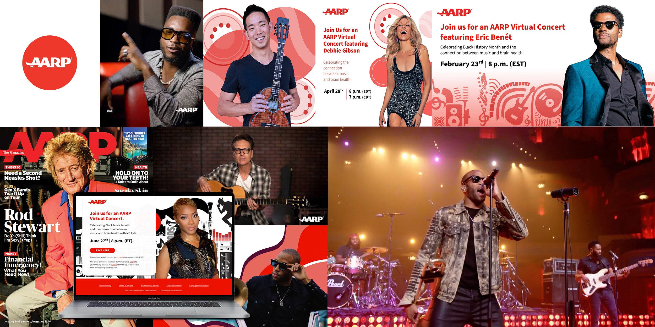AARP virtual concert campaign: artist promos, event announcements for Debbie Gibson and Eric Benét celebrating music and brain health, an RSVP landing page on a laptop, the AARP Magazine cover, and a live concert performance.